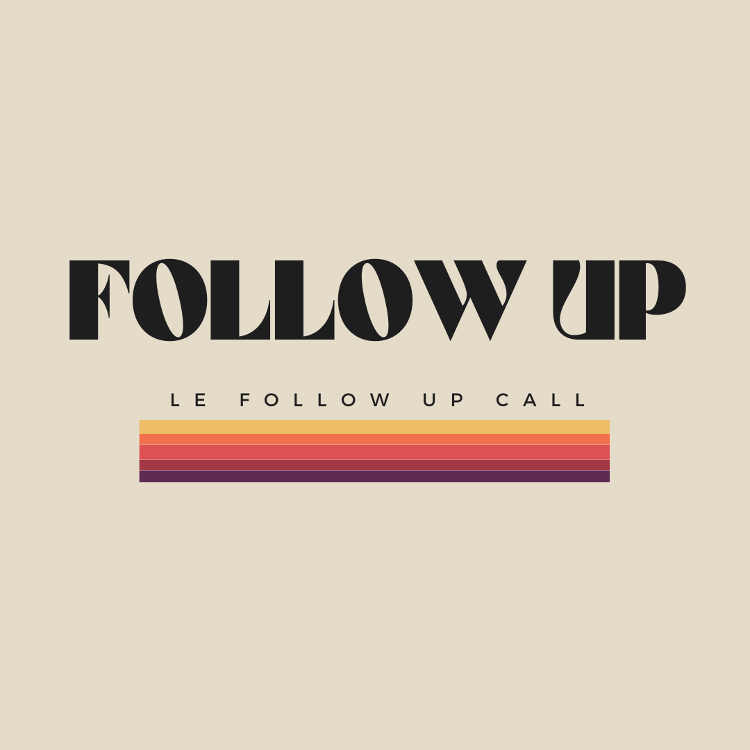 LE “FOLLOW UP”