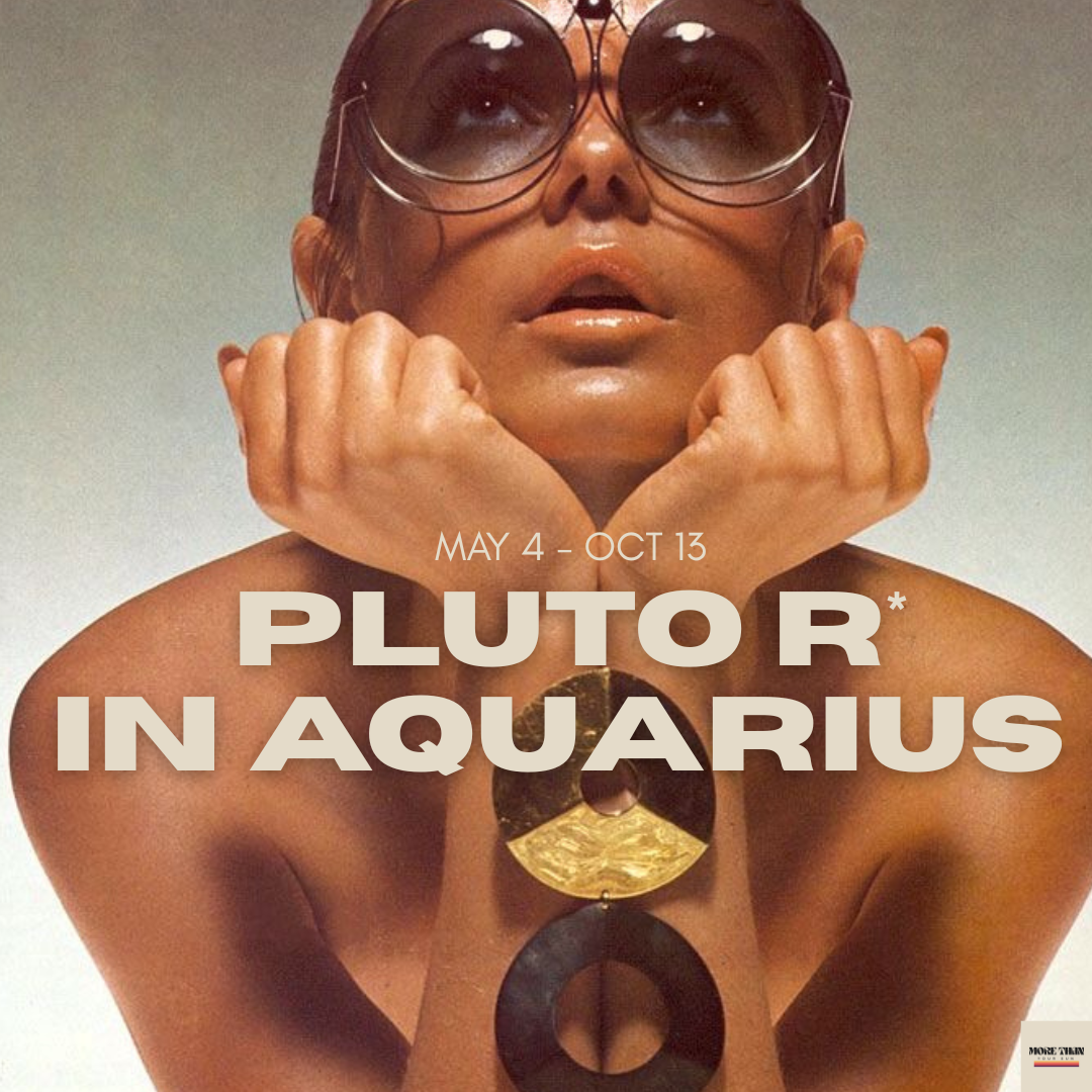 PLUTO RETROGRADE IN AQUARIUS