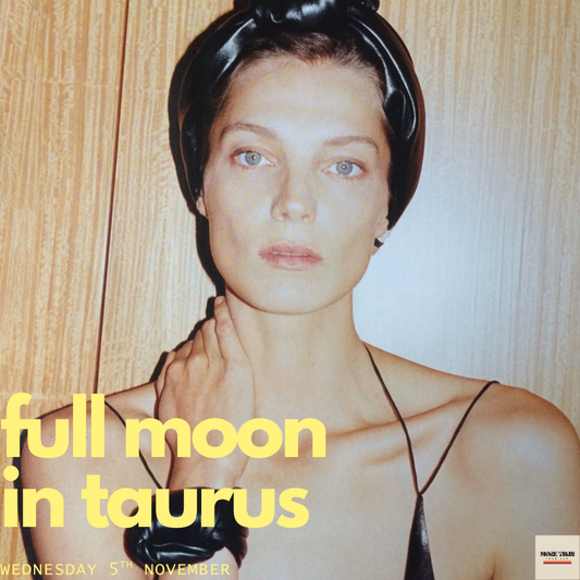 FULL MOON IN TAURUS