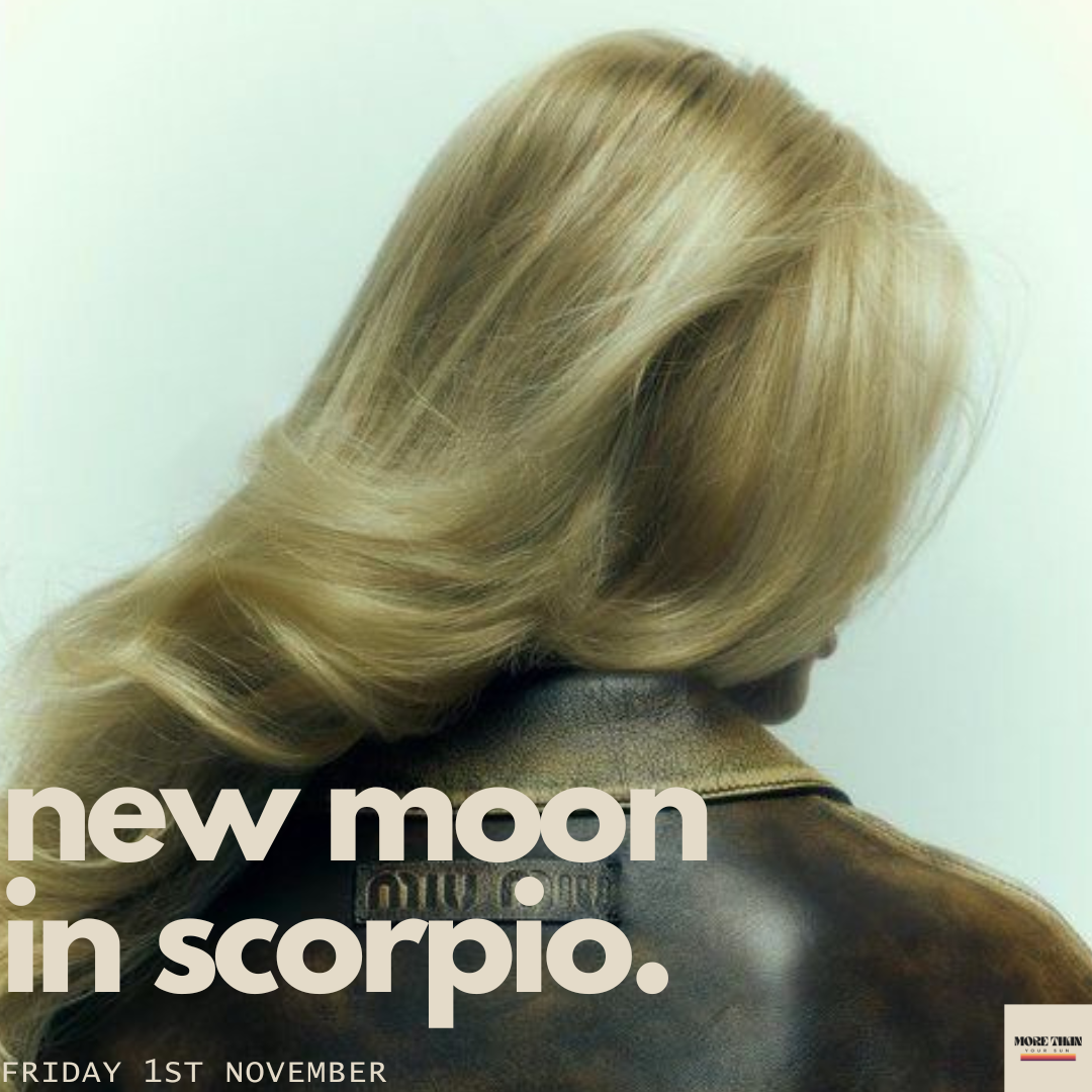 NEW MOON IN SCORPIO