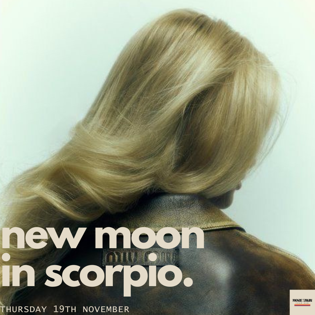 NEW MOON IN SCORPIO (NOV 2025)